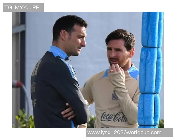 梅西：斯卡洛尼总是充溢热情；阿根廷具有许多特殊的球员